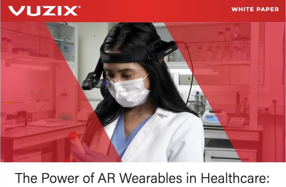 Vuzix White Paper Healthcare and Assisted Reality