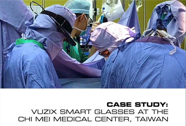 Vuzix Chei Mei Medical Case Study M400