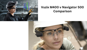 Vuzix M400 v Navigator 500 Comparison