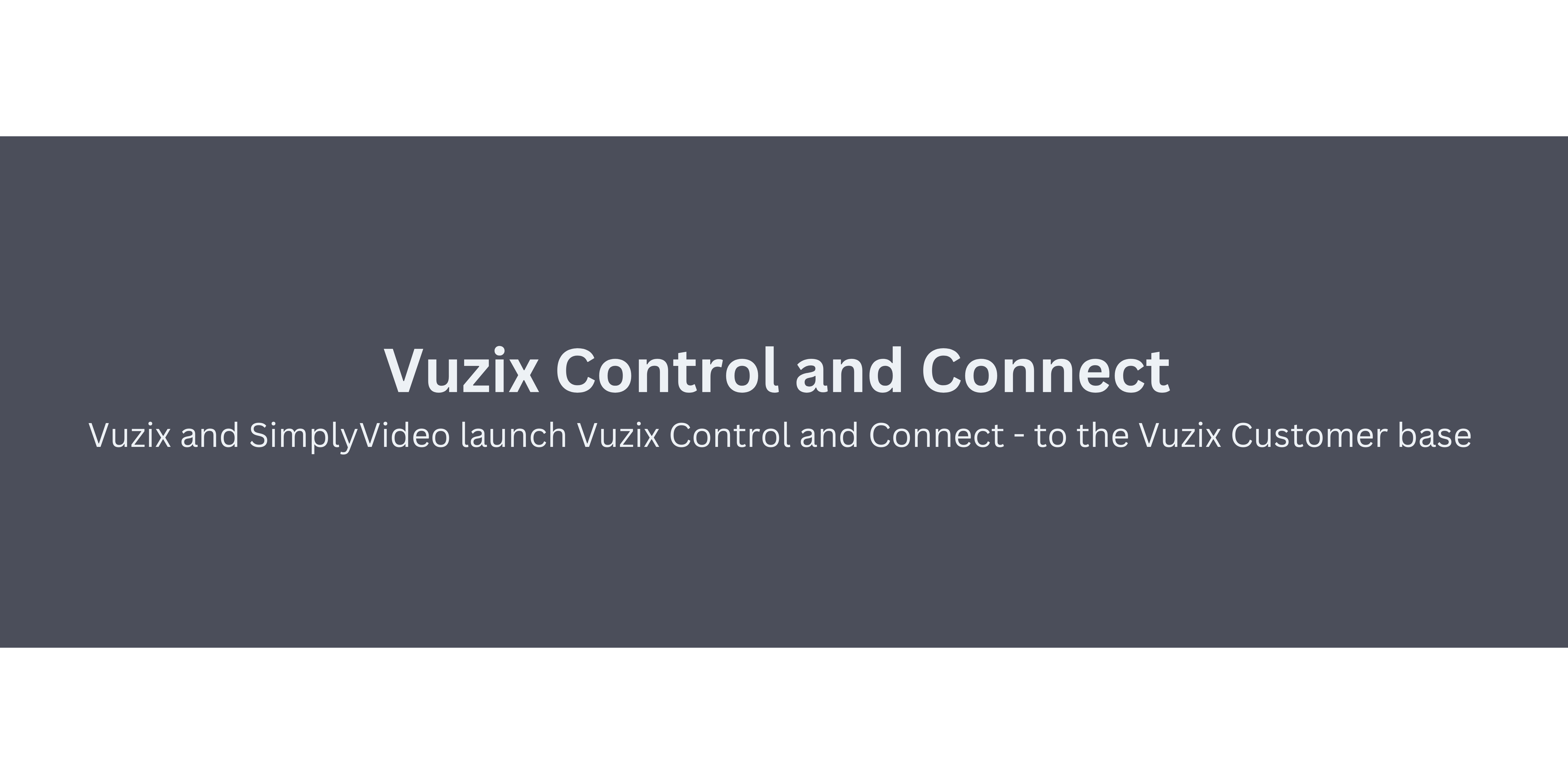 Vuzix Control and Connect 